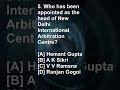 head of New Delhi International Arbitration Centre | #shorts #currentaffairs #quiz #today #trending