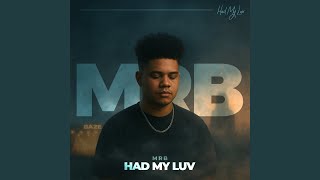 Had My Luv (Extended Mix)