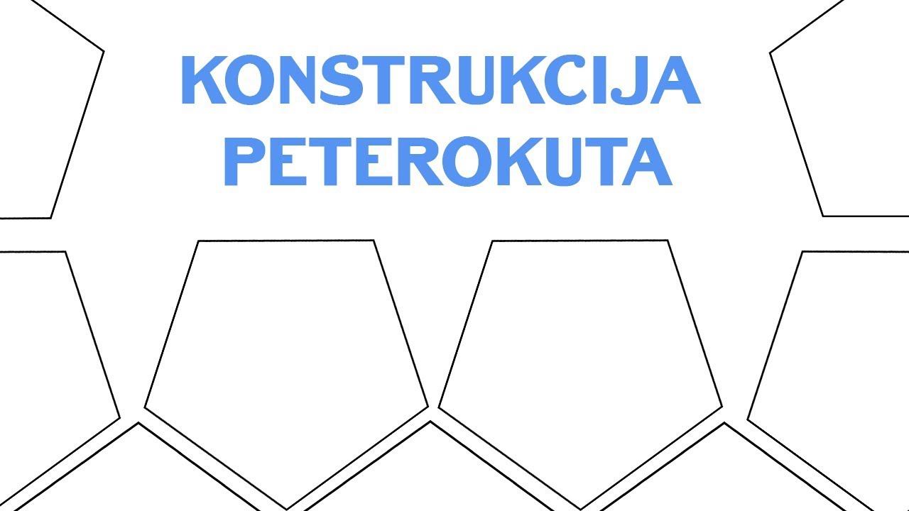 Peterokut Konstrukcija pravilnog peterokuta - YouTube