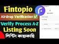 Fintopio Airdrop Verification A-Z✅ Fintopio Listing Soon।। Fintopio Verify
