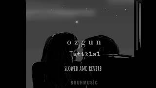 ozgun ıstiklal slowed and reverb Resimi