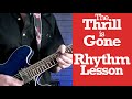 Thrill is Gone - Rhythm Guitar Lesson