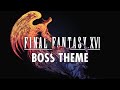 Final Fantasy XVI - Boss Theme Imagined
