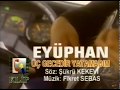 EYÜPHAN - ÜÇ GECEDİR YATAMADIM (Resmi Video)