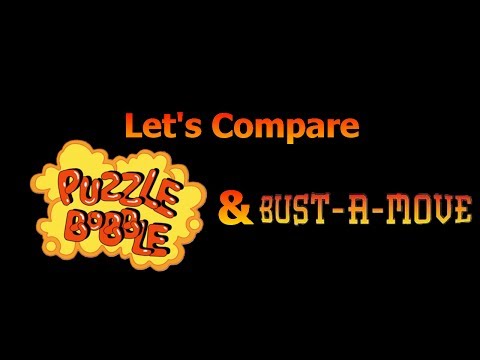 Let S Compare Puzzle Bobble Bust A Move