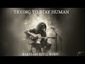 Trying To Stay Human Acoustic Reggae For Love Pain Healing Babylon Still Burn