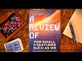 For Small Creatures Such as We | RPG Review