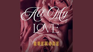 All My Love