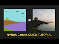 NVIDIA Canvas QUICK Tutorial