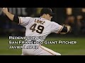 Press Box : San Francisco Giant Pitcher Javier Lopez Redemption