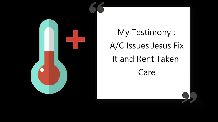 My Testimony : A/C Issues Jesus Fix It and Rent Ta...