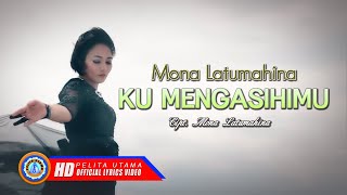 Mona Latumahina - Ku MengasihiMu | Lagu Rohani Terbaru | Ku Angkat Tanganku Memuji NamaMu (Lyrics)