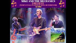 Mike And The Mechanics - I Believe (When I Fall In Love It Will Be Forever)