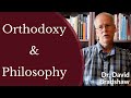 Dr. David Bradshaw - Orthodoxy & Philosophy