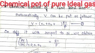 CHEMICAL POTENTIAL (Pure ideal gas) |Derivation |formula |physical chemistry