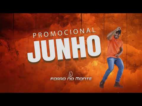 Forró no Monte repertorio promocional mês de junho