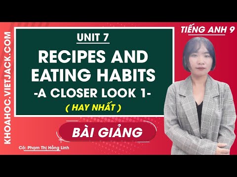 Video Tiếng Anh 9 - Unit 7 Recipes and eating habits - A... - youtube