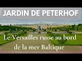 Jardin de Peterhof. Le Versailles russe