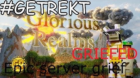 Griefing Glorious Realms | Bungee coord exploit | Minecraft Server Griefing