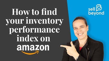How to find your Inventory Performance Index on Amazon