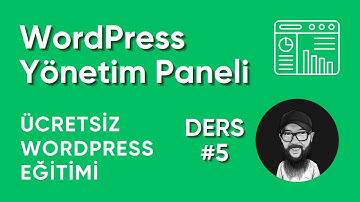 WordPress Yönetim Panelinin Tanıtımı - Ücretsiz WordPress Eğitimi (Ders 5) #wordpress