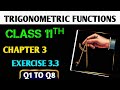Class 11 Maths NCERT Solutions | Exercise 3.3 Trigonometric Functions | Chapter 3, Q1–Q8 Explanation