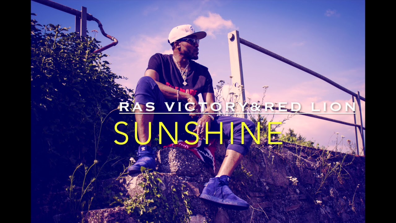 Ras Victory.ft Red Lion  - Sunshine (Prod CesBeatz) Audio