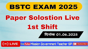 BSTC 2025 1st Shift Paper Solution Live #bstc2025 BSTC Exam By Shyam Sir