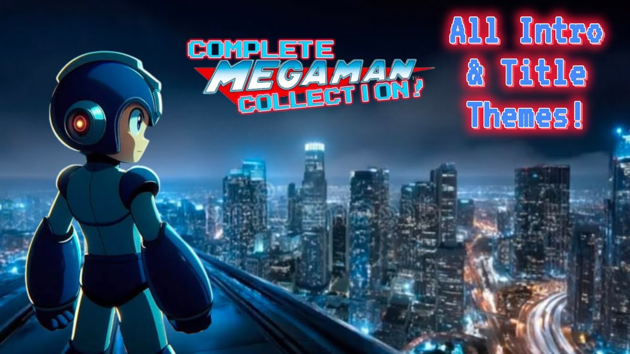 Complete Mega Man Collection: All Intro & Title Themes