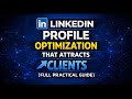 LinkedIn Profile Optimization That Attracts Clients (Full Practical Guide)