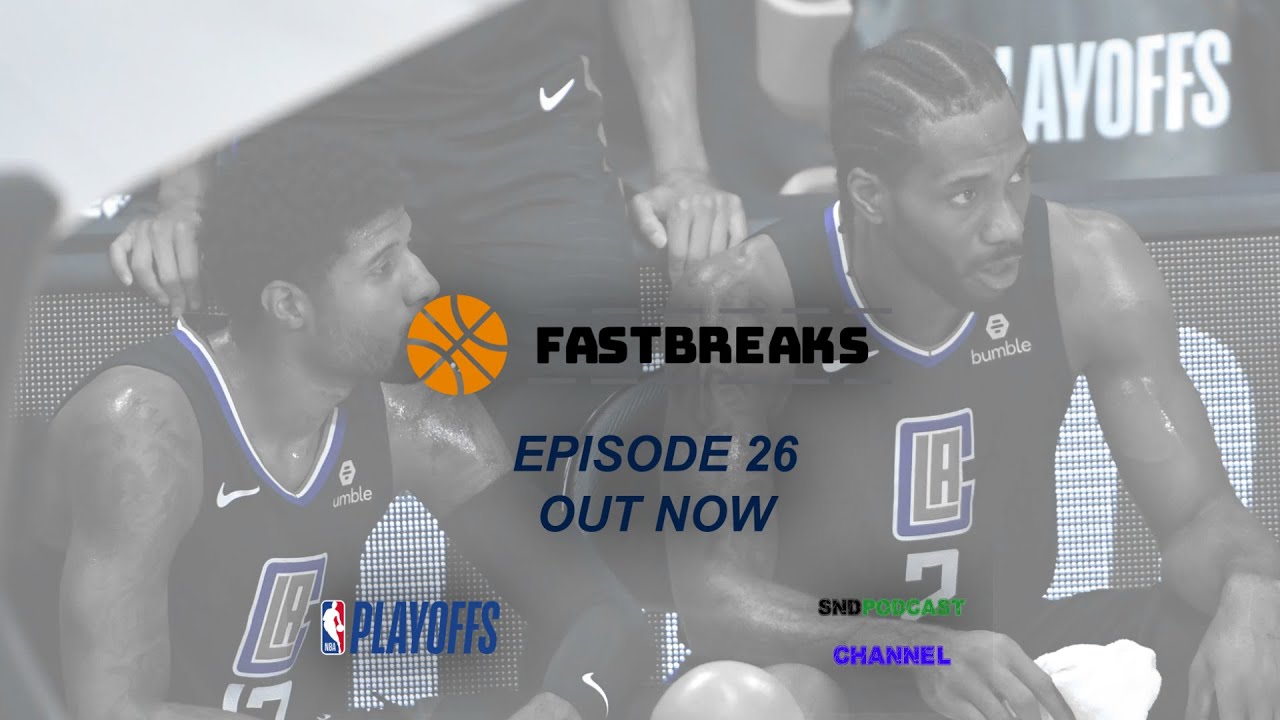 FASTBREAKS EP. 26: It's Clipped.