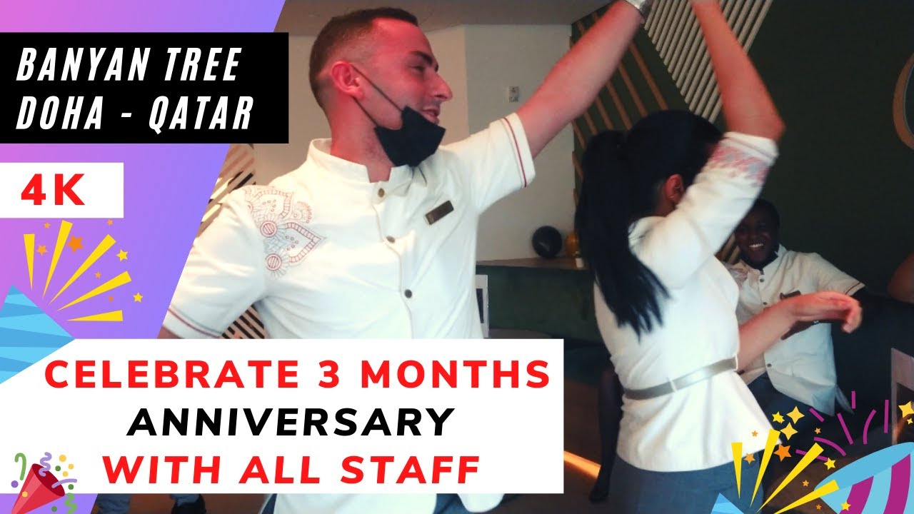 Celebrate 3 Months Anniversary  BANYAN TREE DOHA with All the Staff ~ WE ARE VACCINATED!!!  #8