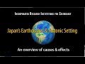 Japan—Earthquakes & Tectonics (Educational)