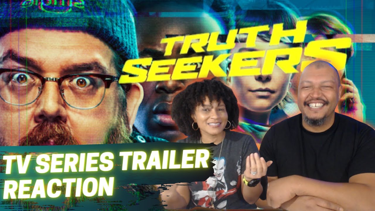 Truth seekers tv series trailer reaction youtube