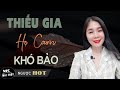 [Quá Hay Đi] Thiếu Gia Họ Cam Khó Bảo | Truyện Ngôn Tình Hay Về Muốn Em Sinh Con Cho Tôi