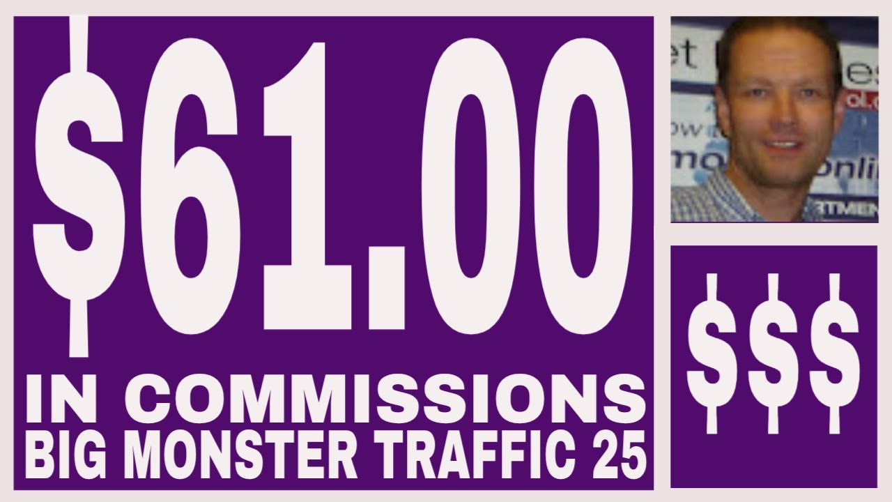 Big Monster Traffic 25 Review - $61.00 In Commissions - No Monthly Costs.