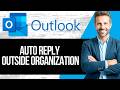 How to Automatically Reply Outside Organization only in Outlook