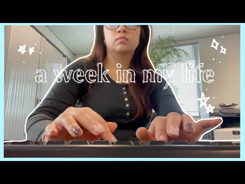 a week in my life ✨