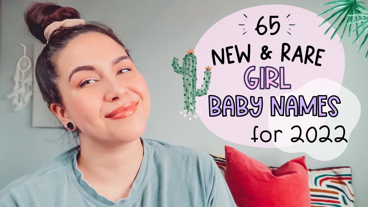 New Rare Girl Baby Names For 2022 | Unique  Trendy Baby Girl Name List!