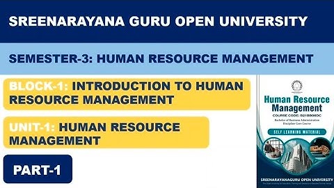 SGOU | Semester 3 | HRM | Block 1 | Unit 1| HRM, Definitions & Nature| PART 1