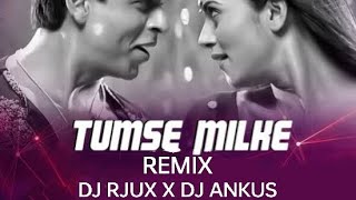 TUMSE MILKE DIL KA JO HAL (REMIX) DJ RJUX X DJ ANKUS