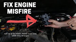 How to Fix Engine Misfire Error Code (P0301-P0306) Jeep Wrangler JKU -  YouTube