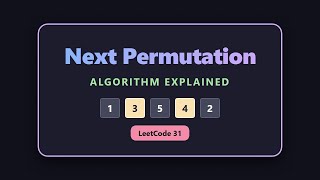 Next Permutation Algorithm Explained - LeetCode 31 Solution