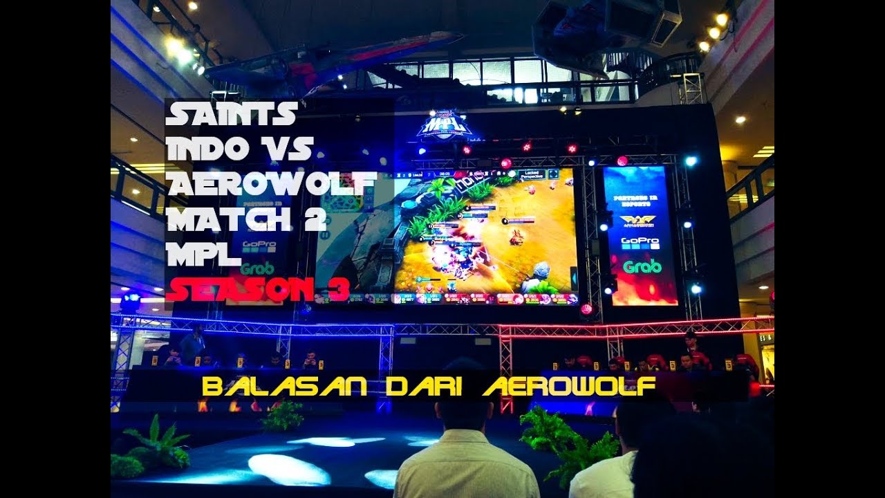 SAINTS INDO VS AEROWOLF - MOBILE LEGENDS MPL SEASON 3 MATCH 2