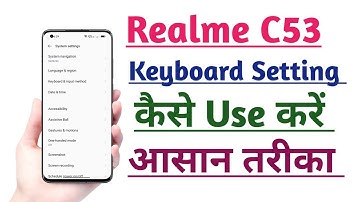 Realme C53 Keyboard setting Kaise use kare | How to Use Keyboard setting