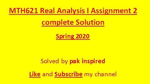 MTH621 Assignment 2 Solution Spring 2020