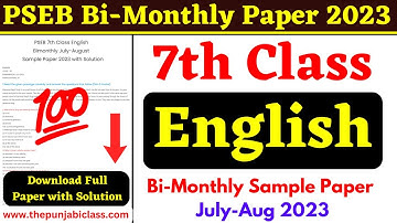 7th English Bimonthly Sample Paper I PSEB 7th English July Bimonthly Sample Paper with Solution