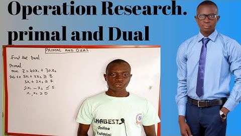 How to find the Dual of a primal of Linear programming problem_operationReasearch