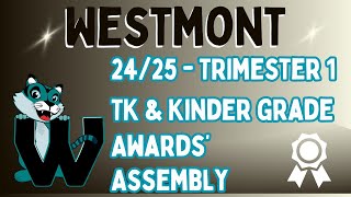 Westmont 24/25 TK & Kinder Awards' Assembly