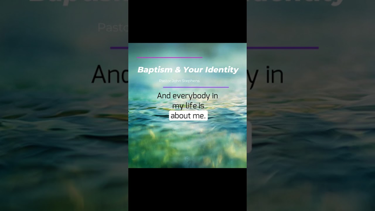 BAPTISM AND YOUR IDENTITY  #baptism #christianfaith